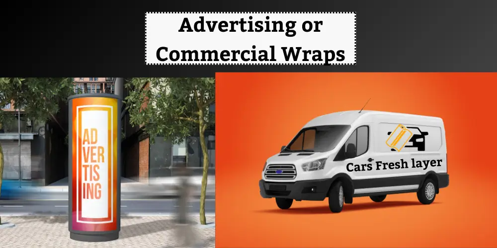 Advertising or commercial wraps - van with a company logo and a street advertisement display